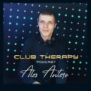 Alex Antero - Club Therapy Podcast