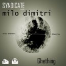 Milo Dimitri - Ghething
