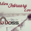DJ BOSS - Adieu February Love