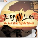 Tedy Leon - The Last Night Of The World