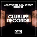 DJ Favorite & DJ Lykov - Rock It