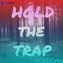 HolDown - Dont Stay Alone