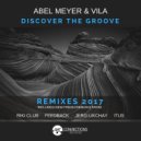 Abel Meyer & Vila - Discover The Groove