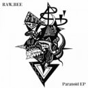 RAW_BEE - Paranoid Sci-fi 2
