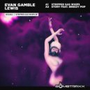 Evan Gamble Lewis - Stripper Gas Whips