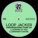 Loop Jacker - Looking At You