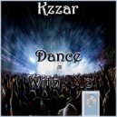Kzzar - Dance With Me