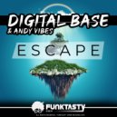 Digital Base & Andy Vibes - Escape