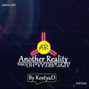 KostyaD - Another Reality #109 [20.07.2019]