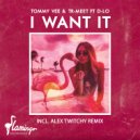 Tommy Vee, Tr-Meet feat. D-Lo - I Want It