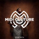 Midi Culture - Senorita