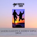 Sandra Kanivets & Andrew Shipka - Drive