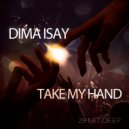 Dima Isay - Take My Hand