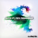 auvic & Pipo Fernandez - Indignation (feat. Pipo Fernandez)