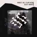 Ghost 69 & Flapj4ck - Sexy Night