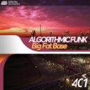 Algorithmic Funk - Big Fat Base