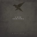 KOSIKK - Lose Control