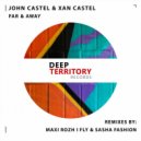 John Castel & Xan Castel - Far & Away