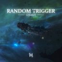 Random Trigger - Ghosts