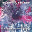 The Stir Fry Pop Star - Destroy The Stars