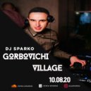 DJ SPARKO - GRIBOVKA VILLAGE