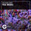 Richard Grey - Tha Music