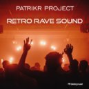 PatrikR Project - Come Into The Club