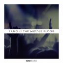 Bamo - The Middle Floor