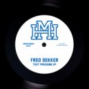 Fred Dekker - Test Pressing