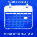 Mr. E Double V - The End Of The Year