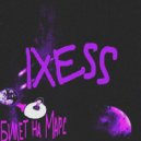 IXESS - Билет на Марс