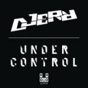 Djerr - Under Control