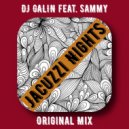 DJ GALIN feat. Sammy - Jacuzzi Nights