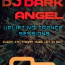 DJ Dark Angel - Uplifting trance sessions 016