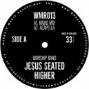 Worship Band - Jesus Lifted Higher