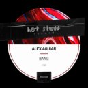 Alex Aguiar - Bang