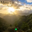 Mono Lisa - Living world