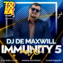 DJ De Maxwill - Immunity Fifth