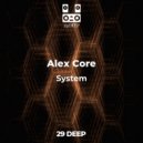 Alex Core - System
