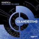 Kinetica - Nothing To Hide