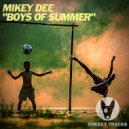 Mikey Dee (UK) - Boys Of Summer