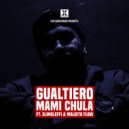 GUALTIERO & Slimsleffi & Maldito Flow - Mami Chula