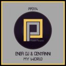 Enea Dj & Ezio Centanni - My World