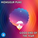 Monsieur Puke - Good End Of The Year