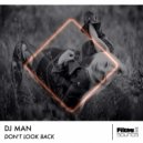 DJ Man - Don't Look Back
