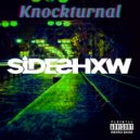 SiDESHXW - Knockturnal