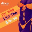 Disco Secret, Luca Laterza - For Who Like The Groove