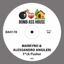 Markyno & Alessandro Angileri - Fuck Pusher