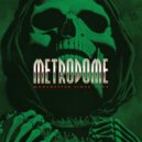 Metrodome - Every Time