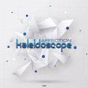 Affection - Kaleidoscope